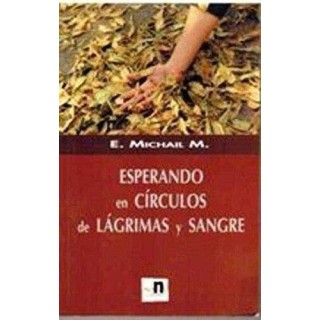 Esperando En Círculos De Lágrimas Y Sangre