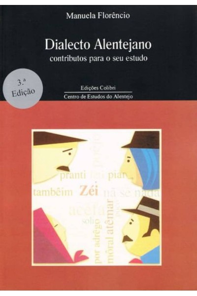 DIALECTO ALENTEJANO - CONTRIBUTOS PARA O SEU ESTUDO