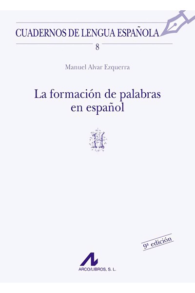 LA FORMACIÓN DE PALABRAS EN ESPAÑOL (H)