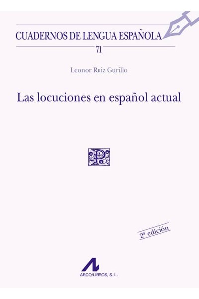 LAS LOCUCIONES EN ESPAÑOL ACTUAL (P CUADRADO)