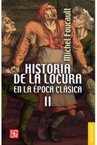 HISTORIA DE LA LOCURA EN LA ÉPOCA CLÁSICA 2