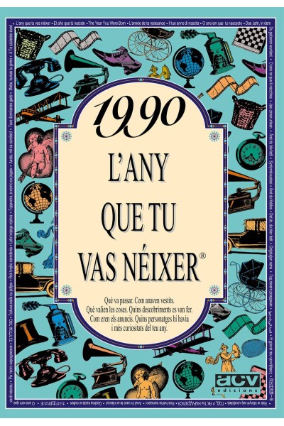 1990 L´ANY QUE TU VAS NEIXER