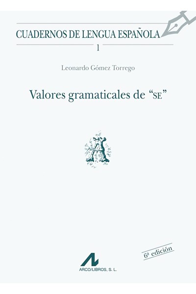 VALORES GRAMATICALES DE "SE"