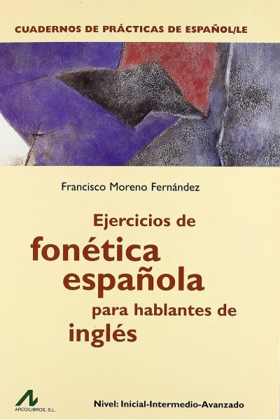 EJERCÍCIOS DE FONÉTICA ESPAÑOLA PARA HABLANTES DE INGLÉS