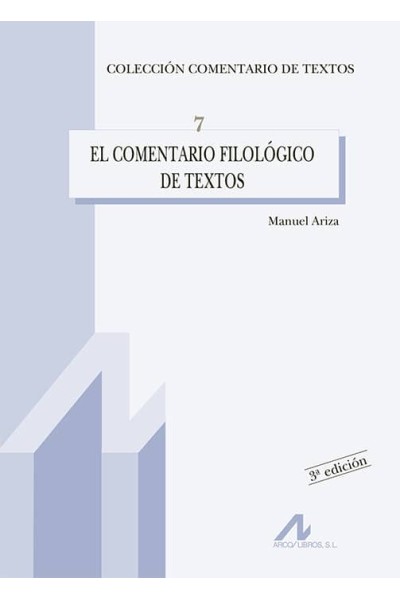 EL COMENTARIO FILOLÓGICO DE TEXTOS