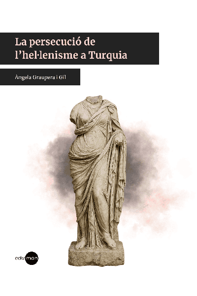 LA PERSECUCIÓ DE L'HEL·LENISME A TURQUIA