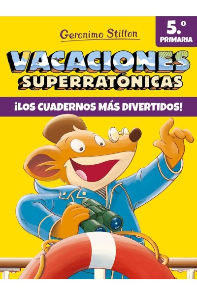 GERONIMO STILTON VACACIONES SUPERRATONICAS 5ºEP