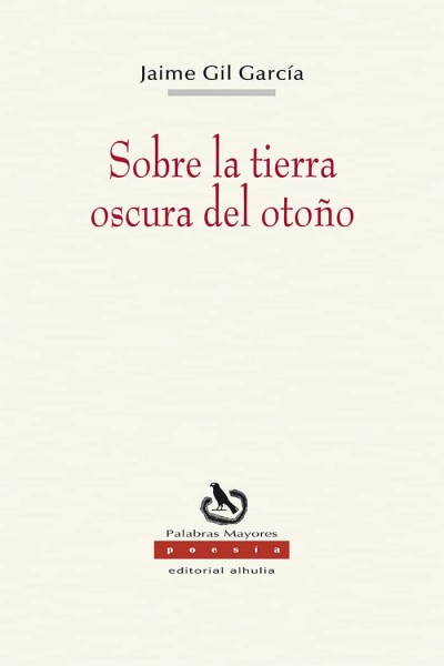 SOBRE LA TIERRA OSCURA DEL OTOÑO