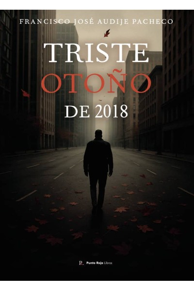 TRISTE OTOÑO DE 2018