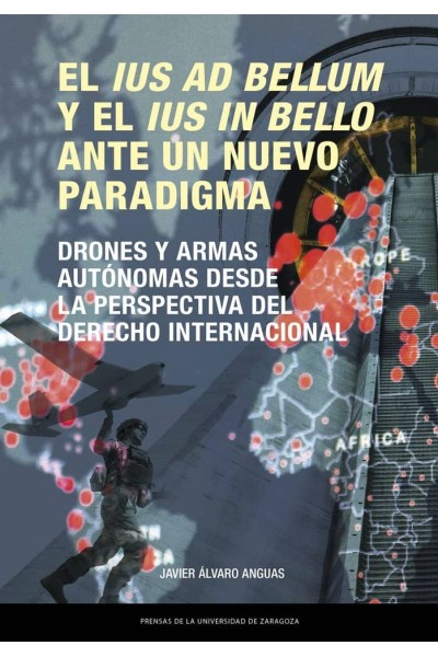 EL IUS AD BELLUM Y EL IUS IN BELLO ANTE UN NUEVO PARADIGMA.