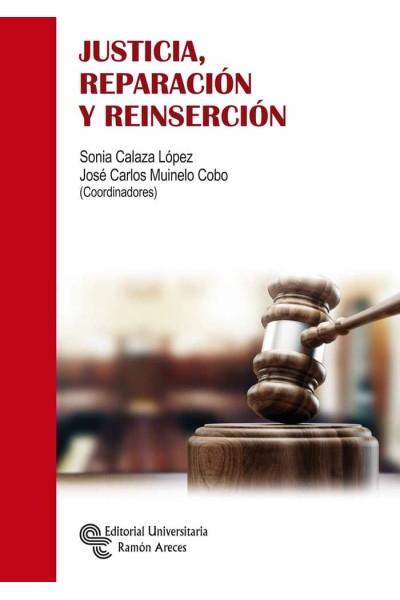 JUSTICIA REPARACION Y REINSERCION