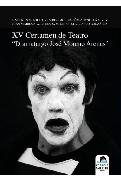 XV CERTAMEN DE TEATRO DRAMATURGO JOSE MORENO ARENAS