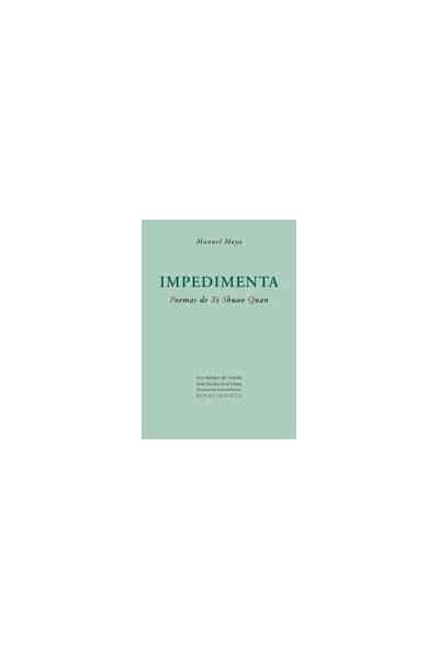 IMPEDIMENTA POEMAS DE XI SHUAO QUAN XVI PREMIO POESIA