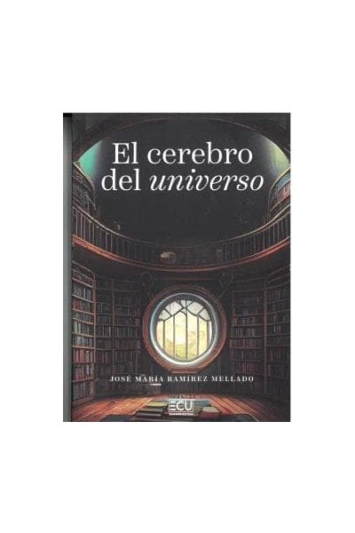 EL CEREBRO DEL UNIVERSO
