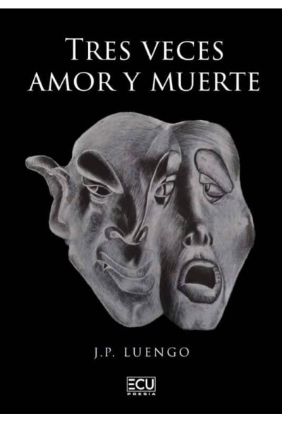 TRES VECES AMOR Y MUERTE