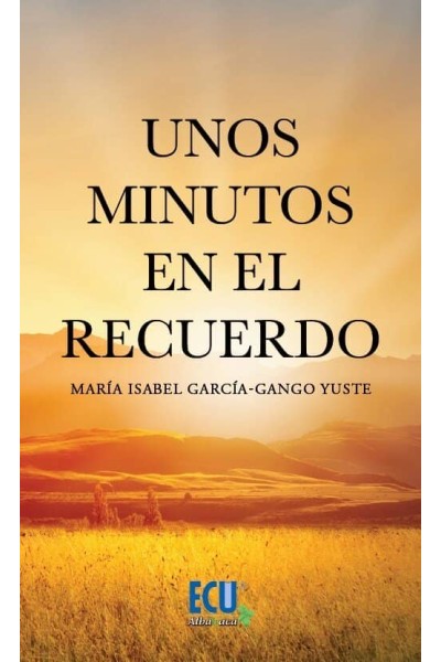 UNOS MINUTOS EN EL RECUERDO