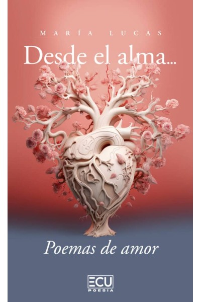 DESDE EL ALMA POEMAS DE AMOR