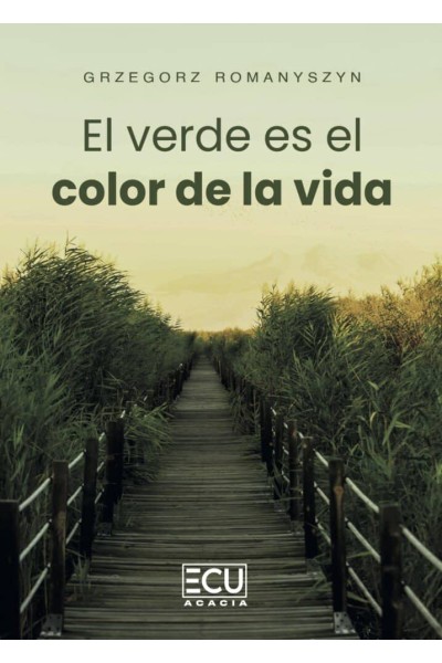 EL VERDE ES EL COLOR DE LA VIDA