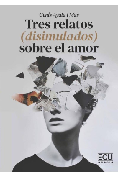 TRES RELATOS DISIMULADOS SOBRE EL AMOR