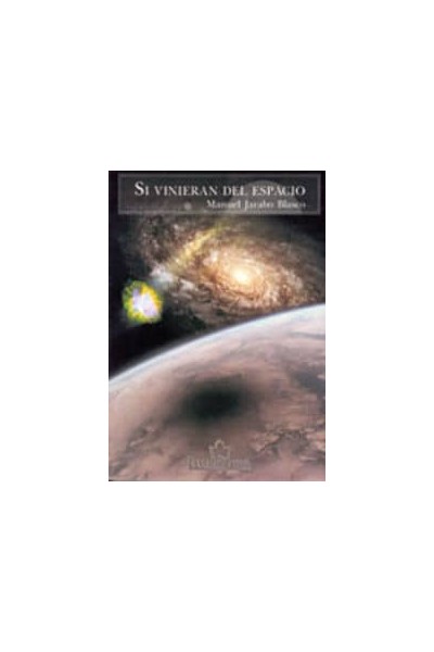 SI VINIERAN DEL ESPACIO