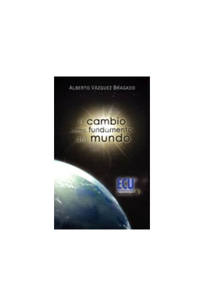CAMBIO COMO FUNDAMENTO DEL MUNDO, EL