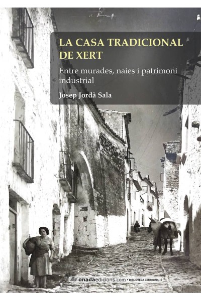 LA CASA TRADICIONAL DE XERT