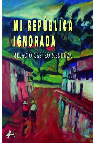 MI REPUBLICA IGNORADA