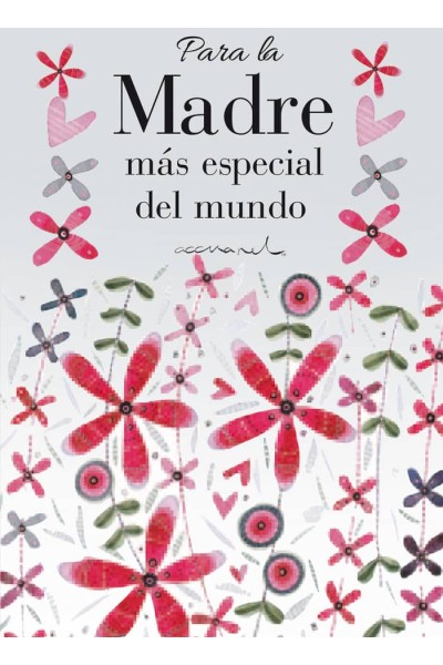 PARA LA MADRE MAS ESPECIAL DEL MUNDO