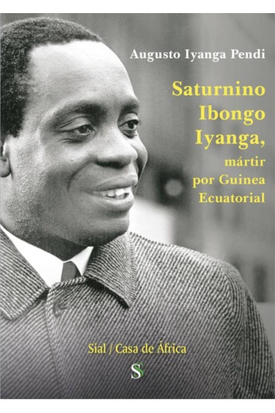 SATURNINO IBONGO IYANGA MARTIR POR GUINEA ECUATORIAL