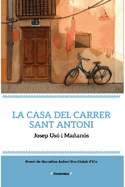 LA CASA DEL CARRER SANT ANTONI