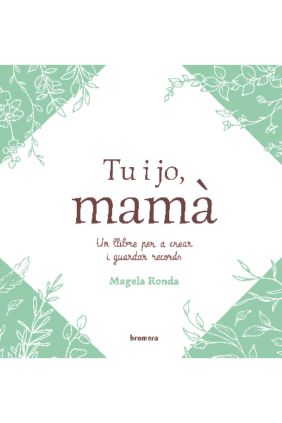 TU I JO, MAMÀ