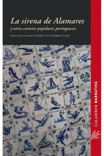 SIRENA DE ALAMARES Y OTROS CUENTOS POPULARES PORTUGUESES,LA