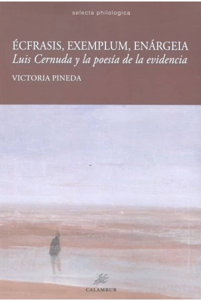 ECFRASIS EXEMPLUM ENARGEIA LUIS CERNUDA Y LA POESIA EVIDENC