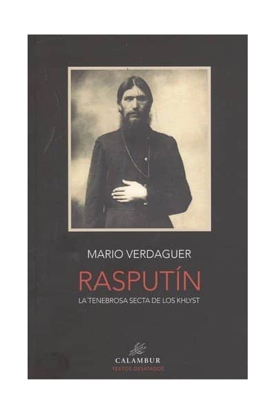 RASPUTIN LA TENEBROSA SECTA DE LOS KHLYST