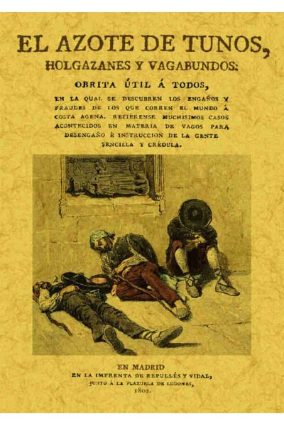 AZOTE DE LOS TUNOS, HOLGAZANES Y VAGABUNDOS, EL