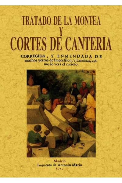 TRATADO DE MONTEA Y CORTES DE CANTERIA
