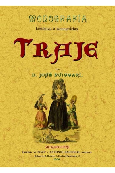 MONOGRAFIA HISTORICA E ICONOGRAFIA DEL TRAJE