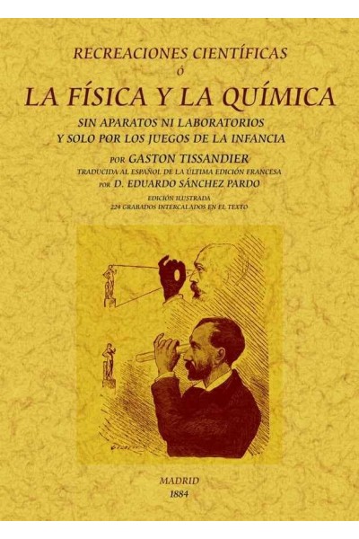 RECREACIONES CIENTIFICAS O LA FISICA Y LA QUIMICA SIN APARAT