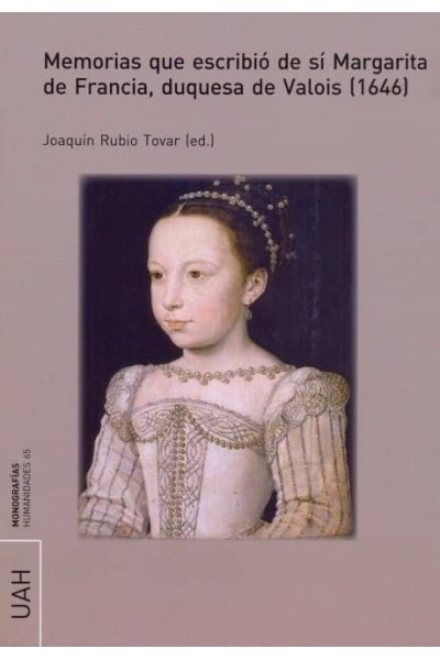 MEMORIAS QUE ESCRIBIO DE SI MARGARITA DE FRANCIA, DUQUESA DE