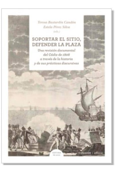 SOPORTAR EL SITIO, DEFENDER LA PLAZA.