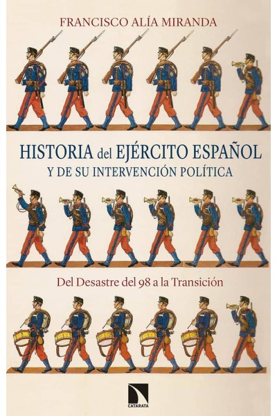HISTORIA DEL EJERCITO ESPAÑOL Y DE SU INTERVENCION POLITICA