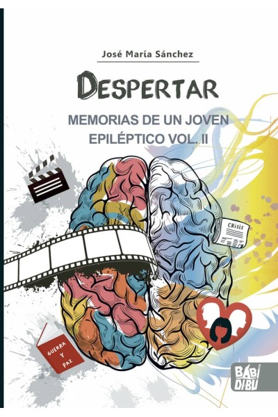 DESPERTAR MEMORIAS DE UN JOVEN EPILEPTICO VOL II