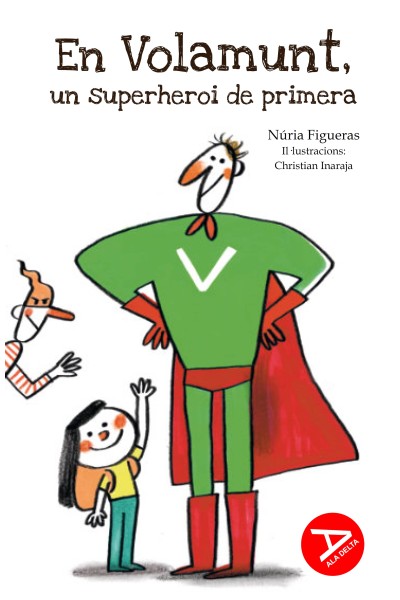 EN VOLAMUNT.UN SUPERHEROI DE PRIMERA