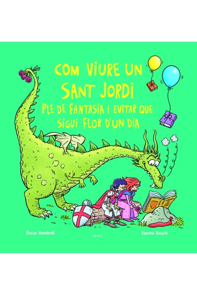 COM VIURE UN SANT JORDI PLE DE FANTASIA I EVITAR ..