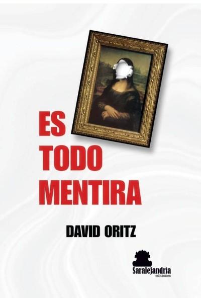 ES TODO MENTIRA