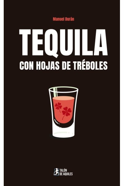TEQUILA CON HOJAS DE TREBOLES