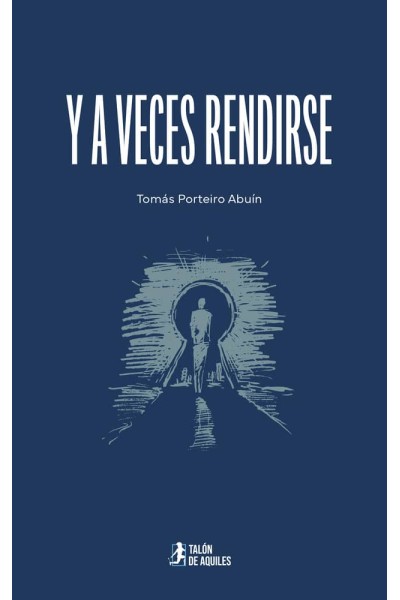 Y A VECES RENDIRSE