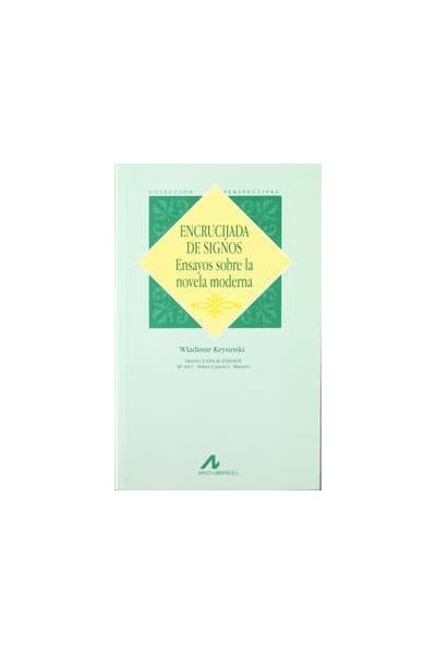ENCRUCIJADA DE SIGNOS ENSAYO SOBRE NOVELA MODERNA