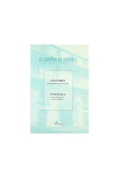 ESPAÑOL DE AMERICA,EL COLOMBIA Y VENEZUELA