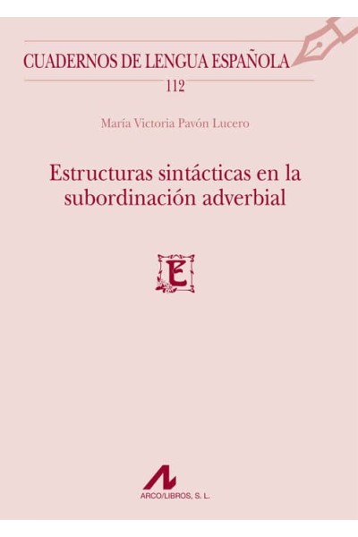 ESTRUCTURAS SINTACTICAS EN LA SUBORDINACION ADVERBIAL